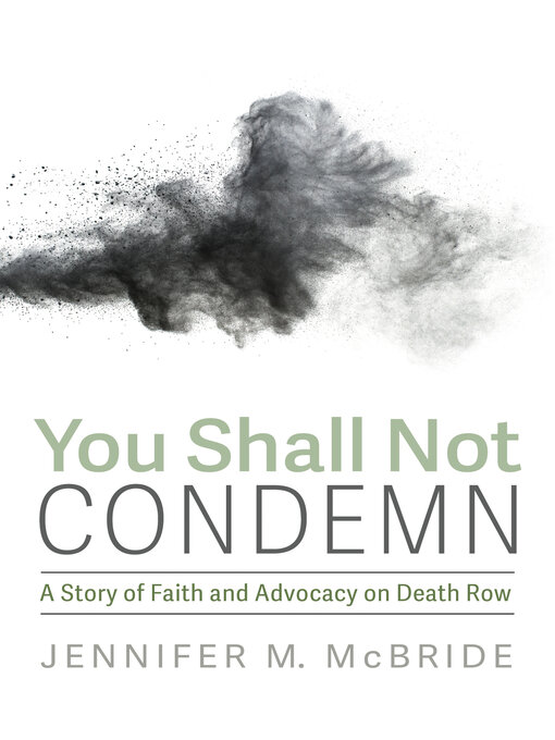 Title details for You Shall Not Condemn by Jennifer M. McBride - Available